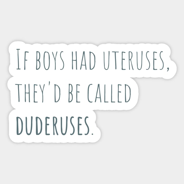 Duderuses Sticker by geekgals